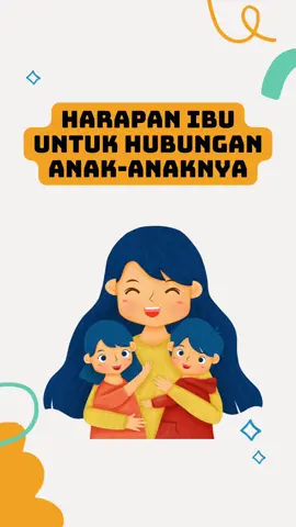 Harapan Ibu untuk hubungan anak-anaknya. Ibu pasti menginginkan anak-anaknya sampai kapanpun memiliki hubungan baik. Setuju bun? #suarahatiibu #curahanhatiibu #harapanibu #untukanakanakku 