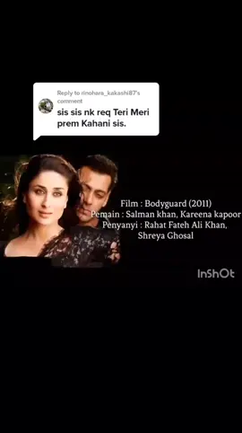 Replying to @rinohara_kakashi87 #salmankhan  #bodyguard  #kareenakapoor  #shreyaghoshal 