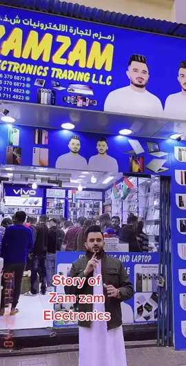 story of #zamzamelectronics #usedmobile1 #dubai #foryou 
