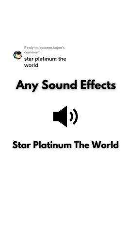 Replying to @jootaroo.kujoo Star Platinum The World #anysoundeffects #starplatinumtheworld #starplatinum #starplatinumedit 
