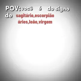 #signos #signos_zodiaco #sagitario♐️ #escorpiao♍ #aries♈️ #leao♌ #virgo♍️ #foryoupage #fyy #viral #pov #raiva #signoszodiacales 