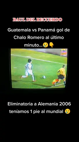 Quien más lo recuerda 😢👇 si no lo recuerdas mira este vídeo #futbolchapin #guatemala🇬🇹 #seleccionchapina🇬🇹 #recuerdosinolvidables #fyppppppppppppppppppppppp #guatemala🇬🇹viral #futbol #carlosruiz #fansfutbol #parati #chapines502🇬🇹 #chaloromero #guatemalavspanama 