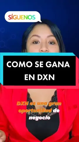 Cómo se gana en DXN #convencion #de #liderazgo #dxn #emprende #networkmarketing #video #viral #parati #fyp #capcut 