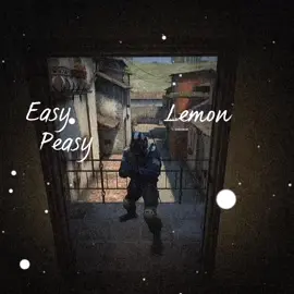 🍋🍋🍋 #CapCut #csgo #ct #quotes #gaming #sas #counterstrike #inferno #fyp #fypシ #viral #easy #peasy #lemon #squeezy #easypeasylemonsqueezy #gamer 
