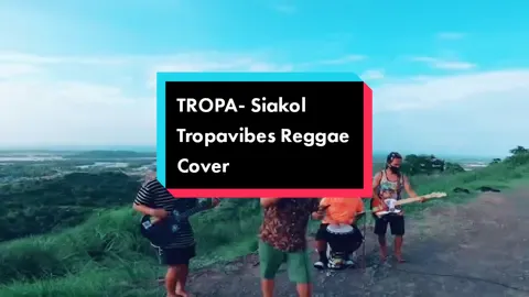 Tropa - Siakol- Tropavibes Reggae Cover #musiclive #fypspotted #classicreggae #music #fypシ #fyp #viral #trending #fypviral #reggaeband #reggae #classic #reggaecover 
