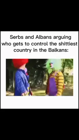 Just kidding, each Balkan country is as shitty as the others. ☺️ #balkan #balkantiktok #memes #serbia #srbija #albania #shqipëria #kosovo #kosova  #kosovojesrbija #fyp #fypage 