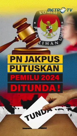 Pengadilan Negeri Jakarta Pusat perintahkan KPU untuk tunda Pemilu 2024 hingga 2025, Kamis (2/3). #pemilu2024 #tiktokberita 