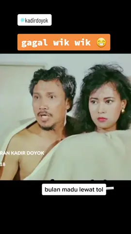 bulan madu di hibur kadir dan doyok.               #fypvideongakk #fyppppppppppppppppppppppp #fypyanglagiviral #warkopdki #doyokkadir🤣 #fypkontenkreatif #medsosviral #trendingteratas #fyppanikgak🤣🤣🤣 #fyppanikviral #trandingvideo #kontentiktokviral #fypkomediindonesia #fyppppppppppppppppppppppp 
