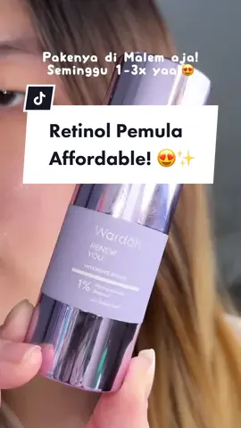Rekomendasi serum retinol yg affordable & kandungannya lengkap bgt jadi bisa buat pemula & advanced 🥳💜 #WardahRenewYou #RenewYouIntensiveSerum #YouthPowerDroplet @Wardah Beauty Official 