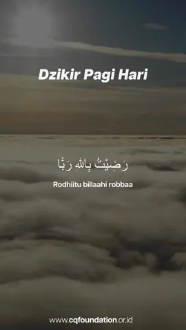 Save dulu buat diamalkan tiap pagi #cintaquranfoundation #cintaquran #dzikir #pagihari #morning #morningmood #weekend #reminder #motivasi