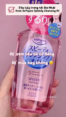 Cảm nhận thực tế dầu tẩy trang Kose Softymo Deep Cleansing Oil #kosesoftymo deepcleansingoil #dautaytrangkose #hangnhatnoidia #LearnOnTikTok #xuhuong #makeupcleaning #cleaningoil #gocchiase 