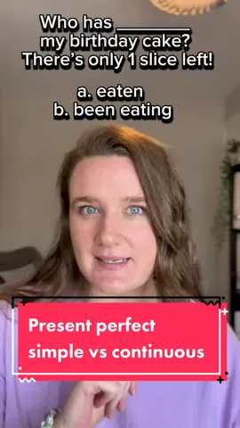 Present perfect simple vs present perfect continuous! 🤓 In the first example, the action of eating the cake isn’t finished because there is still one slice of cake left. So we use the present perfect continuous tense. If you say ‘my cake has disappeared/there is no more cake left’ we use the present perfect simple tense, because the action of eating the cake is finished and so we focus on the result of the action, not the action itself 👍🏼 Easy, right? 😉 #presentperfect #presentperfectcontinuous #english #ingles #learnenglish 