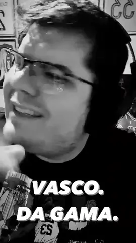 VASCO DA GAMA E NADA MAIS. 💢