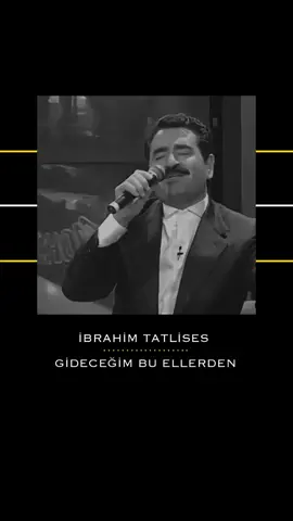İBRAHİM TATLISES - GİDECEĞİM BU ELLERDEN . . #hasantatlises #ibo #ibrahimtatlises #zaxo  #ibo_tatlises_ #ahmedkaya #kaya #tatlises  #ibotatlises  #tatlises #iboshow #zakho  #tatlisesibo #ibokurd #turk #kurd #turkey  #iraq #iran #kurdistan #kurdish 