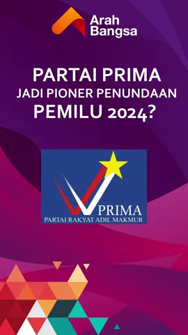 Partai Prima jadi pioner penundaan Pemilu 2024 #arahbangsa #pemilu2024 