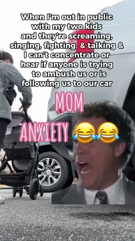 The anxiety 😂😂😂 i move so quick and fast trying to get all of us inside the car 😂 #momanxiety #anxiety #momlife #youshutup 