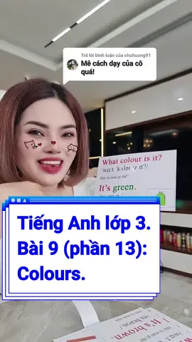Trả lời @chuhuong91 #Cô_giáo_Violet_Pham #cogiaovioletpham #tiếnganhlớp3 #tiếng_anh_lớp_3 #Unit_9_colours #colours #PhaiDepNgayNay #WomenOfTikTok 
