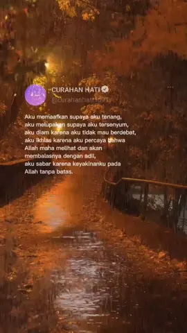 aku ikhlas karena aku percaya bahwa  Allah maha melihat dan akan membalasnya dengan adil.  #curahanhatiid91 #fyp #trending 