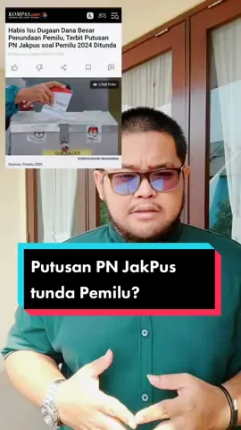 Putusan PN Jakarta Pusat perintahkan KPU tunda Pemilu 2024? #fypage #hukumindonesia #pemilu2024 #tundapemilu2024 #pnpusat #putusanpnjakpus 