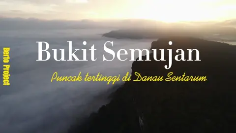 Pagi di puncak Bukit Semujan Danau Sentarum #kapuashulu #bertoproject #NonStopAntiNgedrop #TumbuhdanTangguh #jelajahborneo #PercayaSemuaBisaDiAtur #GenshinImpact33 ## #CapCut 