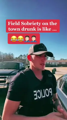 He doesnt need field sobriety, he needs a drunk tank 🙄