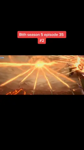 Membalas @hanggaefg Btth season 5 episode 35 part 2 #fypberanda #donghua #xiaoyan #foryoupage #fypシ #btth #batletroughtthehavens 