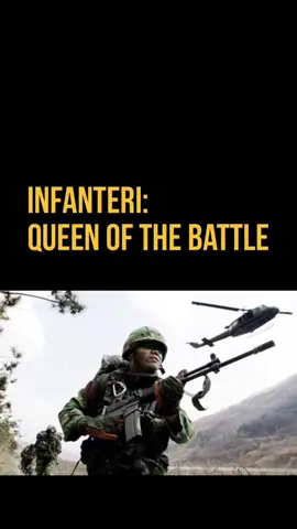 Infanteri: Queen of the Battle #fyp #infanteri #ratu_pertempuran #yonif #tni #tni_ad #PETA #TKR #palagan_ambarawa #linud_501 #kostrad #kopasandha #c130_hercules #operasi_seroja #yonif_330 #himawan_soetanto #nbell_204 #penerbad #marinir_tni #btr_50 #museumsoesilosoedarman 