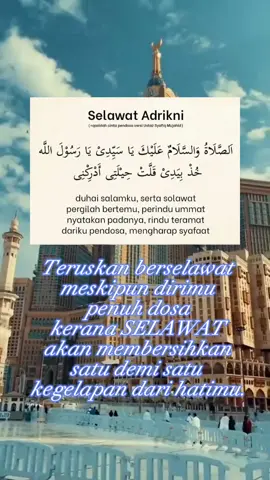 Selawat Adrikni. cinta sang pendosa. #dakwahtiktok #selawat #ceramahislam #nasihat #tiktokmalaysia🇲🇾 