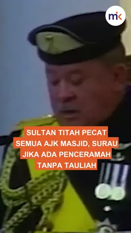 Sultan Ibrahim Sultan Iskandar memberi amaran bahawa semua AJK masjid dan surau akan dipecat sekiranya membenarkan penceramah tanpa tauliah memberi kuliah atau syarahan agama di negeri itu. Video penuh: https://youtu.be/RnThw0KP0Ww  #BeritaTerkini #BeritaTikTok #Malaysia #MalaysiaNews #Johor #SultanIbrahimSultanIskandar #MAINJ 