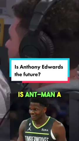 Is Anthony Edwards the future of the NBA?