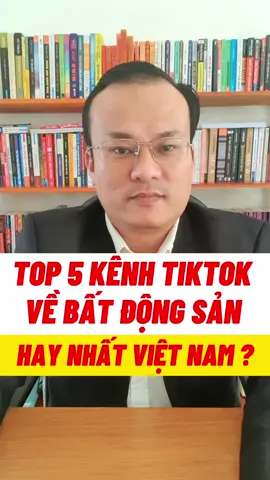 Top 5 Kênh Tiktok Về Bất Động Sản Hay Nhất Việt Nam ?#xuhuongtiktok #LearnOnTikTok #hienlebds #fypシ #foryou #dautubatdongsan #funnyvideos 