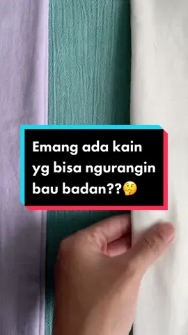 Suka risih gak sih kalo udh ngerasa bau badan?😣 antisipasi yuk dengan pilih kain2 ini utk kamu pakai sehari2😉 #fypdongggggggg #kainkatun #kainlinen #kainrayon #kainfashion #kainmurah #antibaubadan #menyerapkeringat 