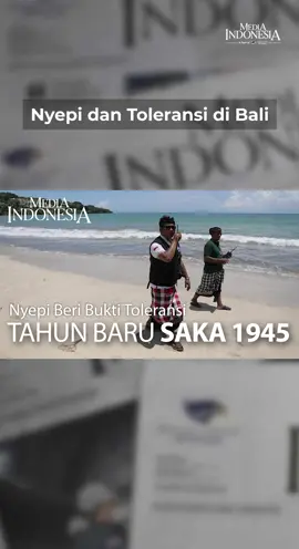 Nyepi dan Toleransi di Bali   #Nyepi #UmatHindu #Bali #DesaAdatJimbaran #Wisatawan #TahunbaruSaka1945 #MediaIndonesia #ReferensiBangsa