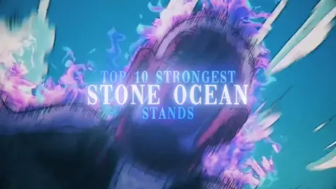 Top 10 Strongest Stone Ocean Stands | Jojos Bizarre Adventure #fxmf #jojo #jojos #jjba #jojostands #jjbastands #jojostand #jojosbizarreadventure #jojospart6 #jojopart6 #stoneocean #jojosbizarreadventurestoneocean #stoneoceanedit #jolynekujo #pucci #weatherreportjojo #madeinheaven #whitesnake #cmoon #jjbastoneocean #jojosbizarreadventurepart6 #anime #animanga #anitok #animeedit #edit