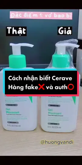 #review cách nhận biết sữa rửa mặt cerave hàng fake❌ và hàng thật⭕️. #suaruamat #cerave #suaruamatcerave ❤️👍