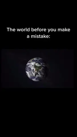 Mistakes are part of being human #Earth #mistakes #fyp 