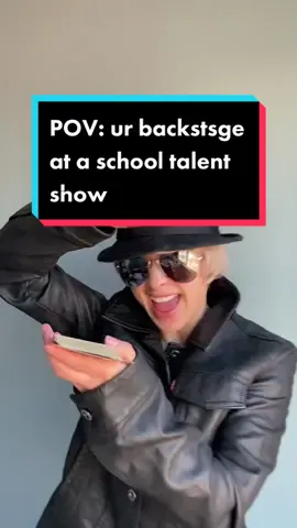 POV: ur backstage at a school talent show 