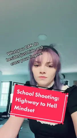 I have other, grimdark highway to hell options but this one is the lowest risk and most sane of them #school #nashville #survival #elementaryschool #middleschool #highschool #teacher #teachersoftiktok #psa #thisisamerica #gun #shooting #uvaldetexas #columbine #virginiatech #parkland #massshoooters #fyp #defense 