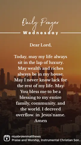 Dear Lord, Today, may my life always sit in the lap of luxury. May wealth and riches always be in my house. May I never know lack for the rest of my life. May You bless me to be a blessing to my entire family, community, and the world. I decreed overflow. in Jesus' name. Amen🙏🏾 #prayer #pastorwest #peace #affirmations #soulfoodsessionswithniya #CoachNiya #manifestion 