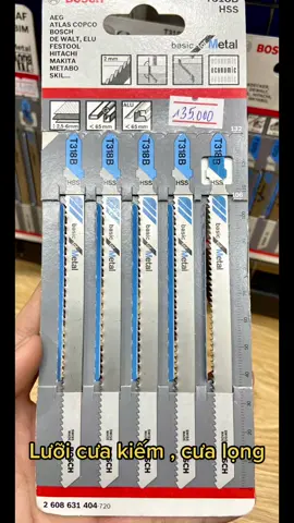 Lưỡi cưa kiếm , cưa lọng  Cắt sắt , gỗ , betong  #Bosch #Makita #Dewalt #Lenox