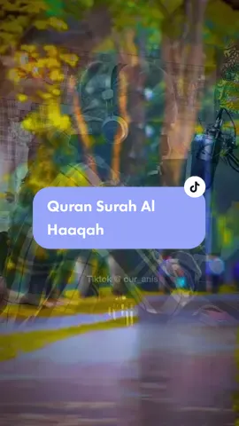 Quran Surah Al Haaqah #quran #our_anis 