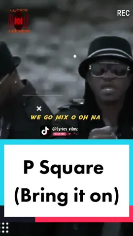 Bring it on lyrics 🔥 #fypシ゚ #lyrics #lyrical #lyricsvideo #fyp #viralvideo #foryou #foryourpage #psquare #psquarebringiton 