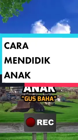 Cara Mendidik Anak -Gus Baha #gusbaha #ngaji #sholawat #sholawatviral #ramadhan #islamic_video #islam #viral 
