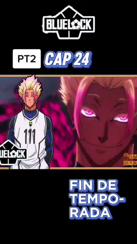 BLUE LOCK RESUMEN CAP 24🔵⚽🔥🍿 FINAL DE TEMPORADA #otroresumen #bluelock #manga #anime #animedefutbol #temporadadeanime #futbol #topanime #animedefutbol #deportes #messi #cr7 