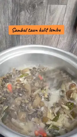 Menu berbuka puasa hari ni. Sambal taun kulit lembu campur kerang. #cooking #sambaltaunkulitlembu 