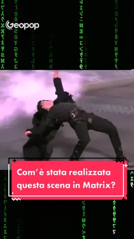 Ma come hanno fatto a realizzare questa iconica scena di matrix? Il nostro @stefano gandelli  ci spiega la tecnica del bullet time! #geopop #matrix  #movie  #scienze #science #film  #greenscreen  #imparacongeopop #figononlosapevo #losapeviche #behindthescenes #geopopit 