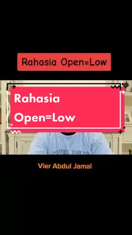 Rahasia Open=Low  #mastercuansaham #belajarsaham #tradingsaham #vier #opensamadenganlow 