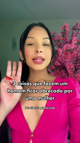 Faça essas 3 coisas e deixe qualquer homem ficar obcecado por você! 🌹✨ #dicasdeconquista #relacionamento #conselhosamoroso 