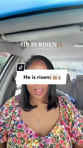 He is RISEN🙌🏽🙌🏽 #easter #heisrisen #christiantiktok #christiangirl #christiancommunity #fyp #foryou #MomsofTikTok 
