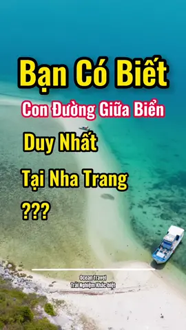 Con đường biển Duy Nhất tại Khánh Hoà😗👏#Diepson #diepsonisland #diepsonbeach #diepson_khanhhoa #Dulichnhatrang #Oceantravel 